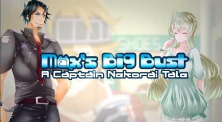 Max's Big Bust - A Captain Nekorai Tale Torrent Download [addons]