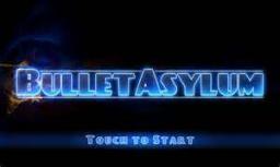BulletAsylum Title Screen BulletAsylum Title Screen